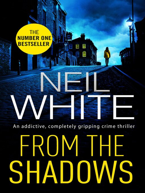 Title details for From the Shadows by Neil White - Available